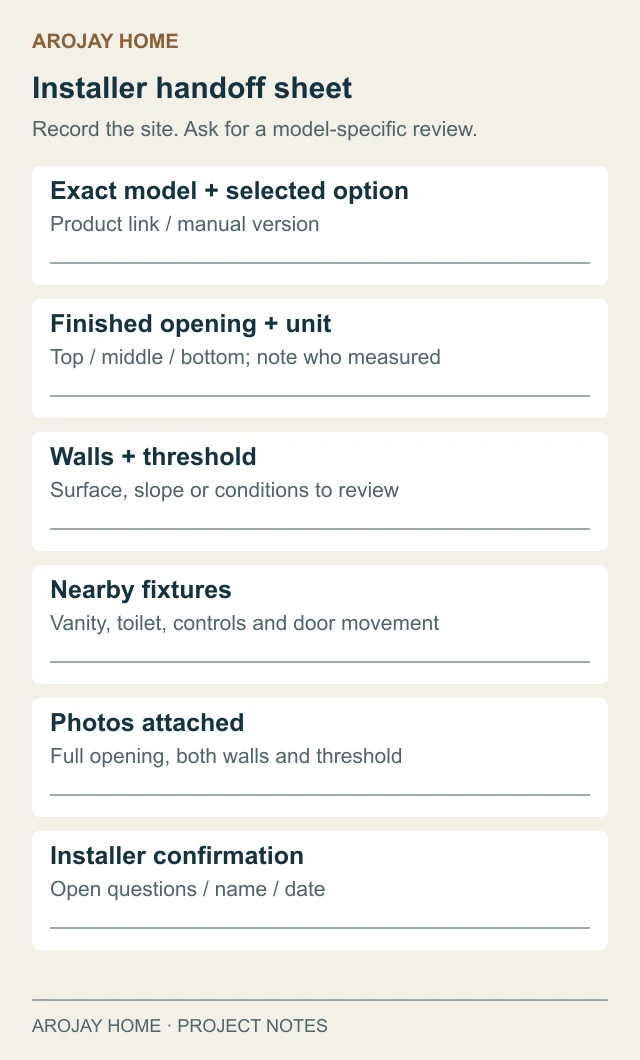 Six-field installer handoff worksheet with spaces for the model, measurements, site conditions, fixtures, photos and installer confirmation.